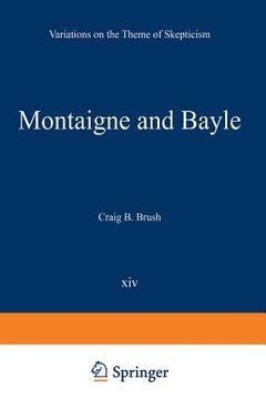 portada Montaigne and Bayle: Variations on the Theme of Skepticism (en Inglés)