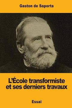 portada L'École transformiste et ses derniers travaux (en Francés)