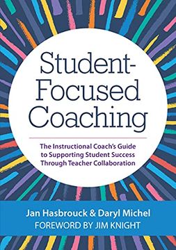 portada Student-Focused Coaching: The Instructional Coach’S Guide to Supporting Student Success Through Teacher Collaboration (in English)