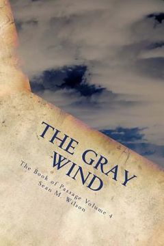portada The Gray Wind: Book of Passage Volume 4 (en Inglés)