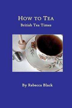 portada How to Tea: British Tea Times (in English)