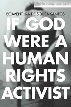 portada If god Were a Human Rights Activist (Stanford Studies in Human Rights) (en Inglés)