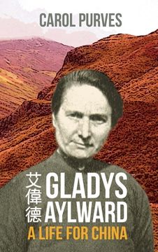 portada Gladys Aylward: A Life for China (en Inglés)