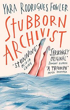 portada Stubborn Archivist: Shortlisted for the Sunday Times Young Writer of the Year Award 