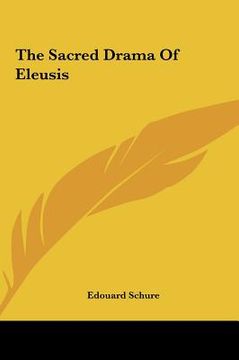 portada the sacred drama of eleusis the sacred drama of eleusis (en Inglés)