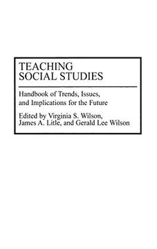 portada Teaching Social Studies: Handbook of Trends, Issues, and Implications for the Future (en Inglés)