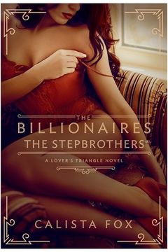 portada The Billionaires: The Stepbrothers: A Lover's Triangle Novel