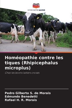 portada Homéopathie contre les tiques (Rhipicephalus microplus) (en Francés)