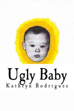 portada Ugly Baby: Short stories from a hopeful cynic