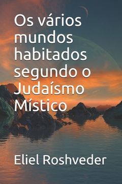 portada Os vários mundos habitados segundo o Judaísmo Místico (in Portuguese)