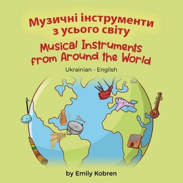 portada Musical Instruments from Around the World (Ukrainian-English): Музичні інстр&# (en Ucrania)