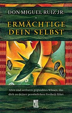 portada Ermächtige Dein Selbst: Altes und Verloren Geglaubtes Wissen, das Dich zu Deiner Persönlichen Freiheit Führt (in German)