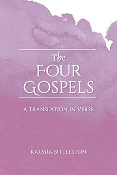 portada The Four Gospels: A Translation in Verse (en Inglés)