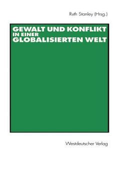 portada Gewalt Und Konflikt in Einer Globalisierten Welt: Festschrift Für Ulrich Albrecht (en Alemán)