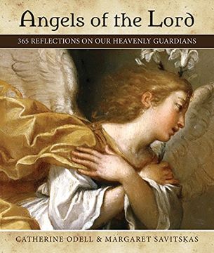 portada Angels of the Lord: 365 Reflections on Our Heavenly Guardians