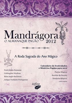 portada Mandrágora: O Almanaque Pagão 2012: A Roda Sagrada do ano Mágico (en Portugués)