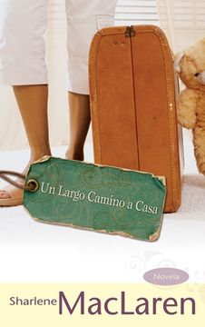 portada Un Largo Camino a Casa (in Spanish)