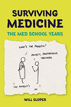 portada Surviving Medicine: The med School Years 