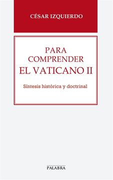 portada Para Comprender el Vaticano ii (in Spanish)