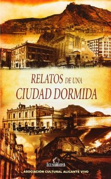 portada Relatos de una Ciudad Dormida (in Spanish)