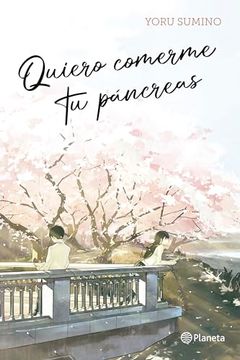portada Quiero comerme tu páncreas (novela) (in Spanish)