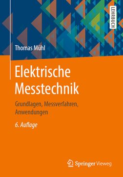portada Elektrische Messtechnik: Grundlagen, Messverfahren, Anwendungen (en Alemán)