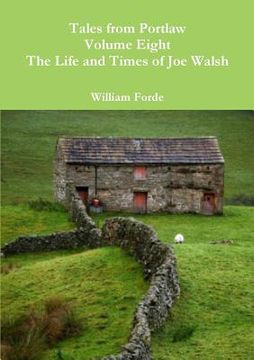portada Tales from Portlaw Volume Eight - The Life and Times of Joe Walsh (in English)
