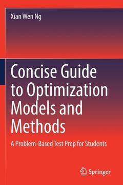 portada Concise Guide to Optimization Models and Methods: A Problem-Based Test Prep for Students (en Inglés)