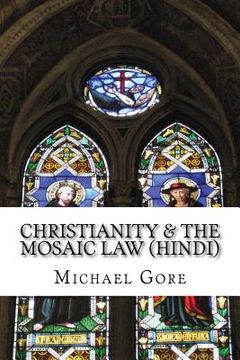 portada Christianity & the Mosaic Law: Hindi Translation (in Hindi)