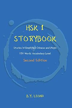 portada HSK 1 Storybook: Stories in Simplified Chinese and Pinyin, 150 Word Vocabulary Level (en Inglés)