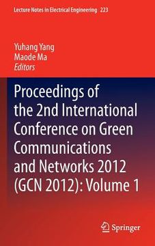 portada proceedings of the 2nd international conference on green communications and networks 2012 (gcn 2012): volume 1 (en Inglés)