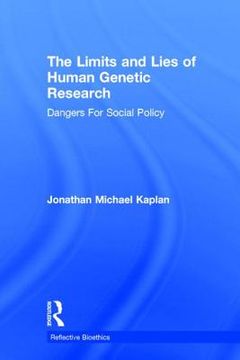 portada the limits and lies of human genetic research: dangers for social policy (in English)