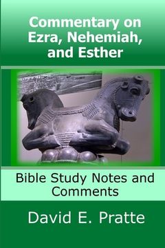 portada Commentary on Ezra, Nehemiah, and Esther: Bible Study Notes and Comments (en Inglés)