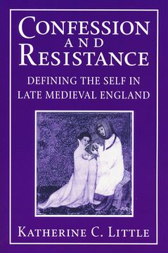 portada Confession and Resistance: Defining the Self in Late Medieval England