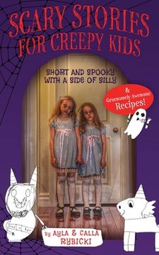 portada Scary Stories for Creepy Kids: Short and Spooky with a Side of Silly (en Inglés)