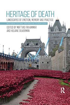 portada Heritage of Death: Landscapes of Emotion, Memory and Practice (Routledge Cultural Heritage and Tourism Series) (en Inglés)
