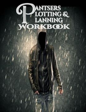 portada Pantsers Plotting & Planning Workbook (in English)