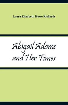 portada Abigail Adams and Her Times (in English)