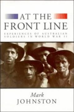 portada At the Front Line: Experiences of Australian Soldiers in World war ii 