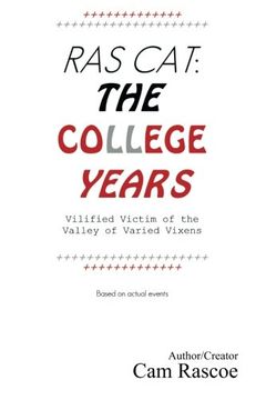 portada Ras Cat: The College Years: Vilified Victim of the Valley of Varied Vixens