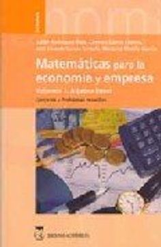 portada matemáticas para la economía y empresa: volumen i: álgebra lineal, ejercicios y problemas resueltos.