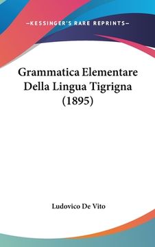 portada Grammatica Elementare Della Lingua Tigrigna (1895) (en Italiano)