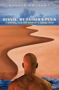 portada dennis, my father's penis (in English)