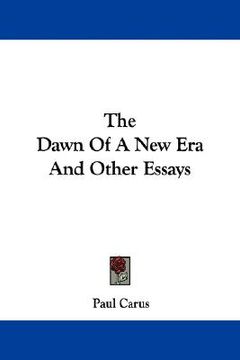 portada the dawn of a new era and other essays