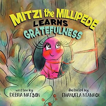 portada Mitzi the Millipede Learns Gratefulness (in English)