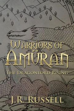 portada Warriors of Amüran: The Dragonlord Rising (en Inglés)