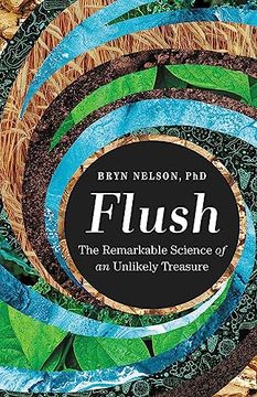 portada Flush: The Remarkable Science of an Unlikely Treasure (en Inglés)