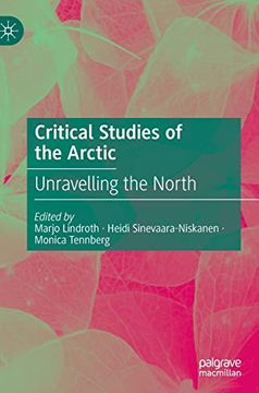 portada Critical Studies of the Arctic: Unravel (en Inglés)