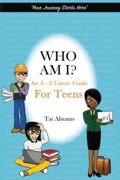 portada Who Am I?: An A-Z Career Guide for Teens (en Inglés)