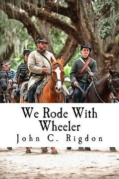 portada We Rode With Wheeler (en Inglés)